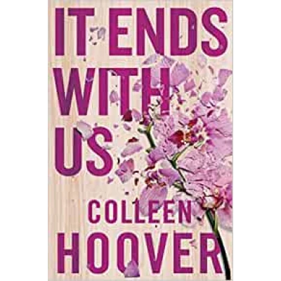 It Ends With Us: The emotional #1 Sunday Times bestseller: Amazon.co.uk: Hoover, Colleen: 9781471156267: Books