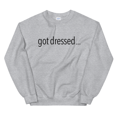 Got Dressed Crew